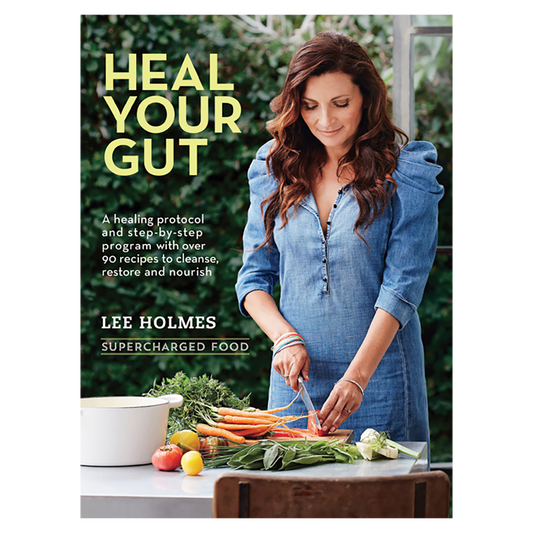 Books Heal Your Gut: Supercharged Food by Lee Holmes