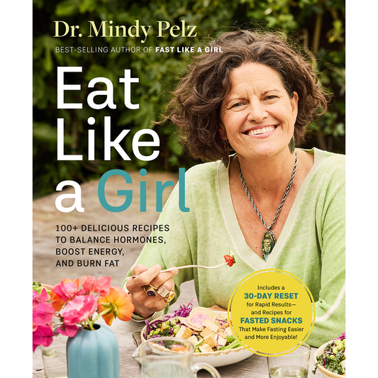 Books Eat Like a Girl by Dr. Mindy Pelz
